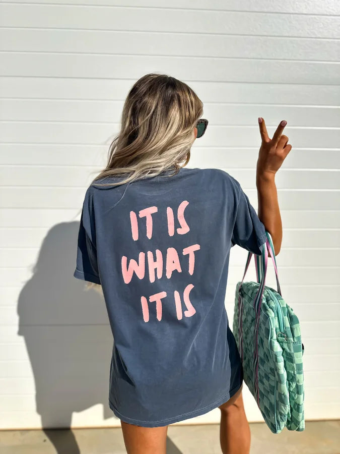 It Is What It Is Denim Graphic Tee